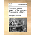 Thoughts on the slavery of the negroes. The second edition.