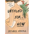 Untitled for Now: Based on a True Story