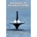The Magic of Balanced Living