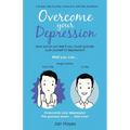 Overcome your Depression: A Simple, Step-by-Step, Interactive, Self-Help Workbook