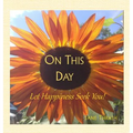 On This Day: Let Happiness Seek You!