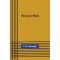 The Grey Monk
