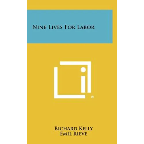 Nine Lives For Labor