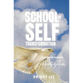 School of Self Transformation: For those Seeking Actualization