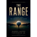 The Range: A Parable About the Currency Nobody Counts