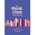The Book Club Journal: A Place for All Your Favorite Takes and Moments
