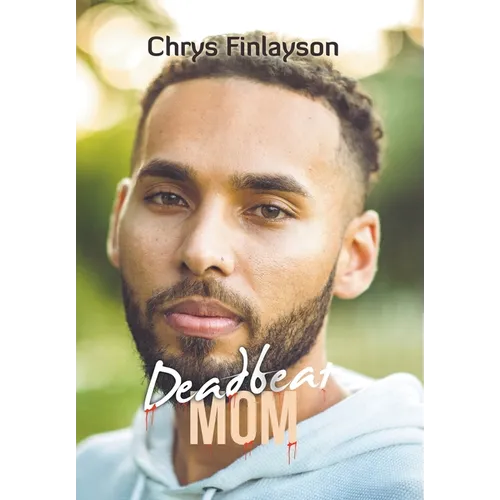 Deadbeat Mom