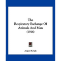 The Respiratory Exchange Of Animals And Man (1916)