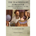The Teachings of Zoroaster