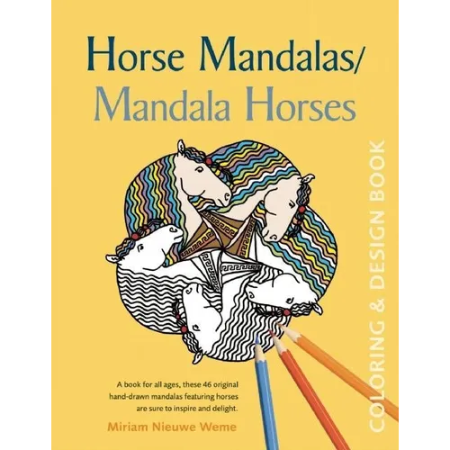 Horse Mandalas/Mandala Horses: Coloring and Design Book