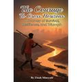 The Courage to Cross Horizons: A story of survival, resilience, and triumph