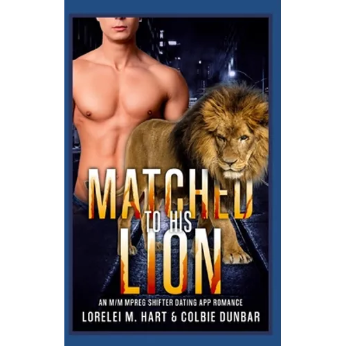 Matched to His Lion: An M/M Mpreg Shifter Dating App Romance