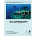 Office of National Marine Sanctuaries Science Review of Artificial Reefs