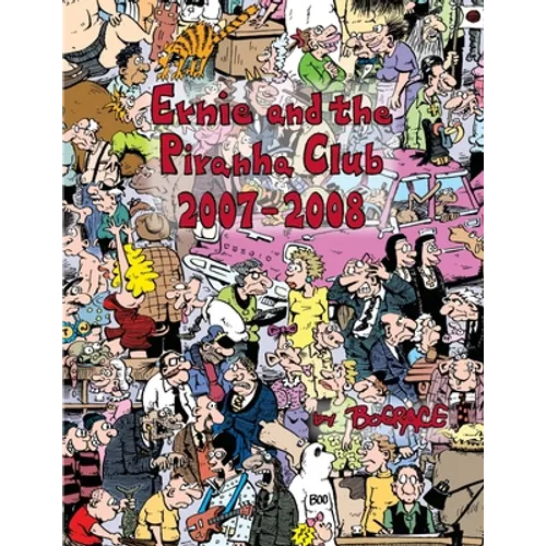 Ernie and the Piranha Club 2007-2008