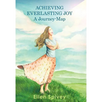 Achieving Everlasting Joy: A Journey-Map - Hardcover