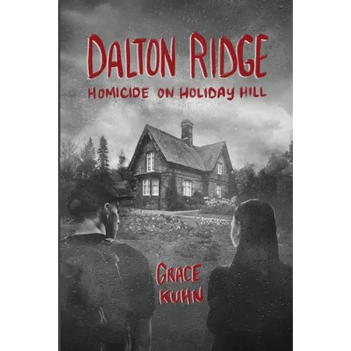 Dalton Ridge: Homicide on Holiday Hill