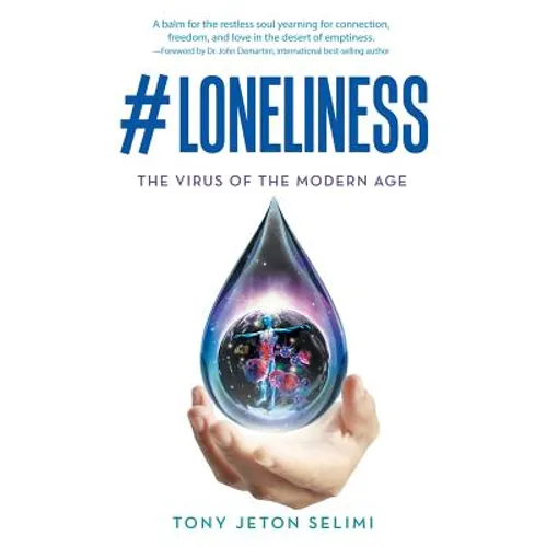#Loneliness: The Virus of the Modern Age