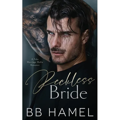 Reckless Bride: A Fake Marriage Mafia Romance