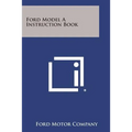 Ford Model a Instruction Book