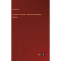 Eastern Africa as a Field for Missionary Labour