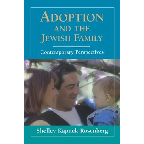 Adoption and the Jewish Family: Contemporary Perspectives