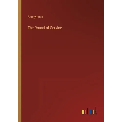 The Round of Service
