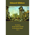 The History Of The Decline And Fall Of The Roman Empire volume 6