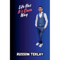 Life Has Its Own Way