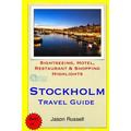 Stockholm Travel Guide: Sightseeing, Hotel, Restaurant & Shopping Highlights