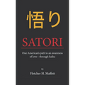 Satori: One American's path to an awareness of love-through haiku