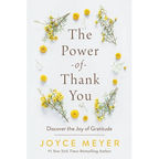The Power of Thank You: Discover the Joy of Gratitude - Paperback