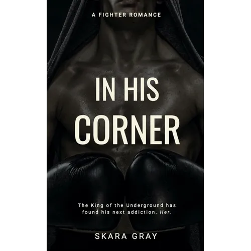 In His Corner: A fighter romance