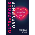 Outrageous Obedience