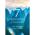 7 Principles of Nature: How We Strayed and How We Return