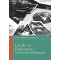 Guide to Reference in Genealogy and Biography