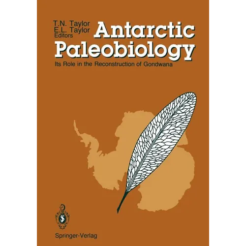 Antarctic Paleobiology: Its Role in the Reconstruction of Gondwana