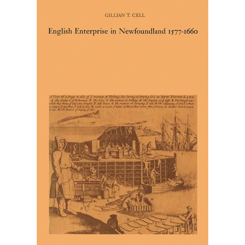 English Enterprise in Newfoundland 1577-1660