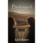 Betrayed Silence - Hardcover