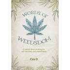 Words of Weedsdom: A memoir about smoking pot, self-discovery, and existentialism - Hardcover
