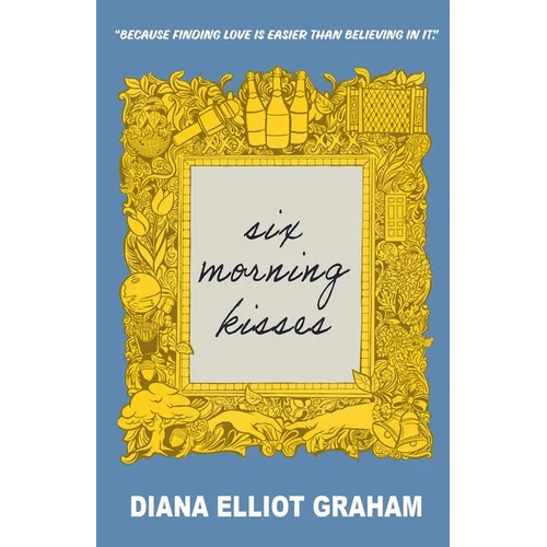Six Morning Kisses