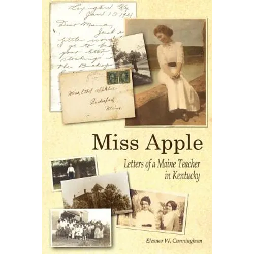 Miss Apple: Letters of a Maine Teacher in Kentucky