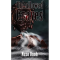 Unhallowed Graves