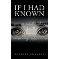 If I Had Known...