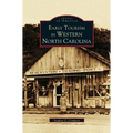 Early Tourism in Western North Carolina