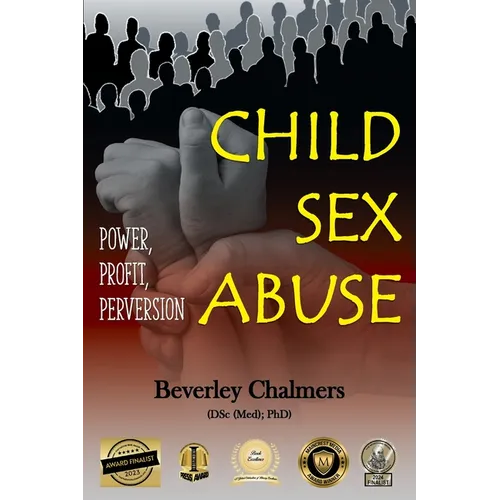 Child Sex Abuse: Power, Profit, Perversion
