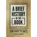 A Brief History of the Book: From Tablet to Tablet