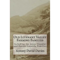 Old Llyfnant Valley Farming Families: Including the Jones Glandwr and Davies Caeadda Families