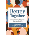 Better Together: How 30 Days of Service Changed My Life