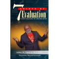 7 Points of Evaluation: Unlocking The Greatness Within