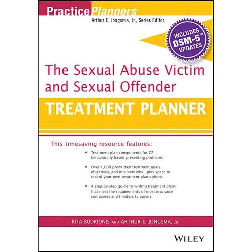 The Sexual Abuse Victim and Sexual Offender Treatment Planner, with Dsm 5 Updates